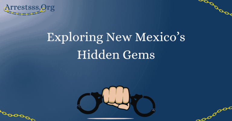 Exploring New Mexico’s Hidden Gems