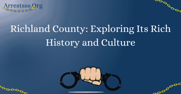 Richland County: Exploring Its Rich History and Culture