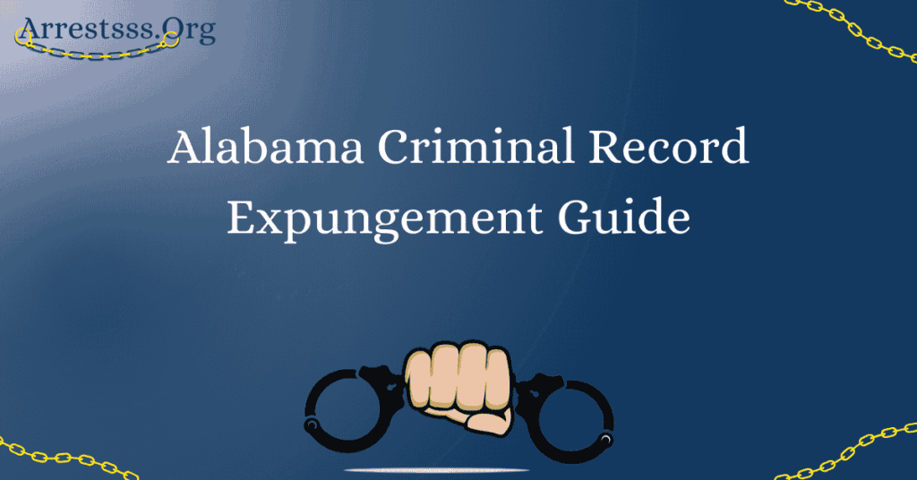 Alabama Criminal Record Expungement Guide