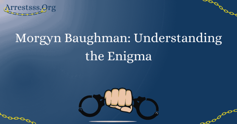 Morgyn Baughman: Understanding the Enigma