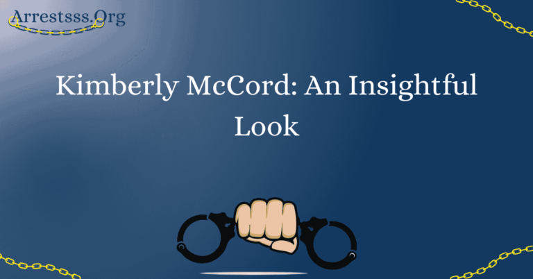 Kimberly McCord: An Insightful Look