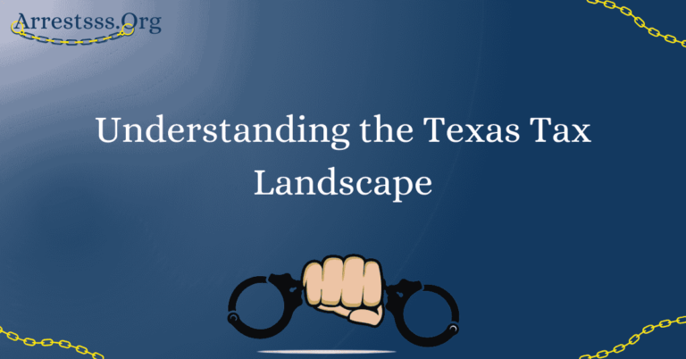 Understanding the Texas Tax Landscape